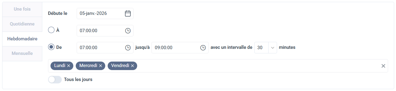 Onglet Planification réglé sur Hebdomadaire, avec tous les jours de la semaine sélectionnés et l'option Tous les jours activée